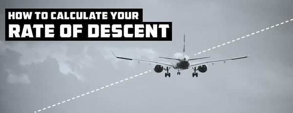 How to Quickly Calculate Your Rate of Descent