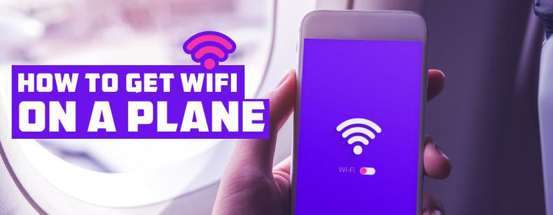 How to Get Wi-Fi on a Plane (Guide)